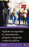 Manual. Vigilantes de seguridad en urbanizaciones, poligonos, transportes y espacios publicos