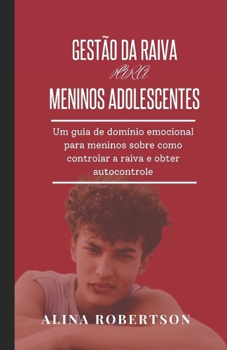 Gestão Da Raiva Para Meninos Adolescentes