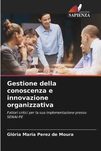 Gestione della conoscenza e innovazione organizzativa