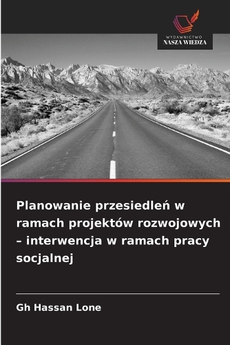 Planowanie przesiedleń w ramach projektów rozwojowych - interwencja w ramach pracy socjalnej