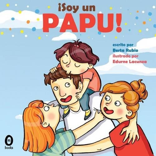 ¡Soy un papu!