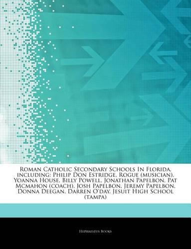 Articles on Roman Catholic Secondary Schools in Florida, Including