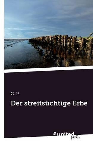 Der Streits Chtige Erbe