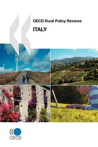 OECD Rural Policy Reviews OECD Rural Policy Reviews, Italy 2009