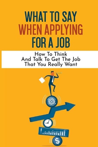 What To Say When Applying For A Job