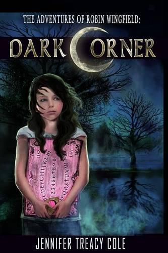 Dark Corner: (1 The Adventures of Robin Wingfield)