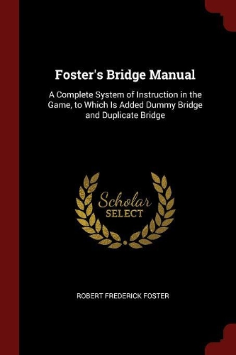 Foster's Bridge Manual