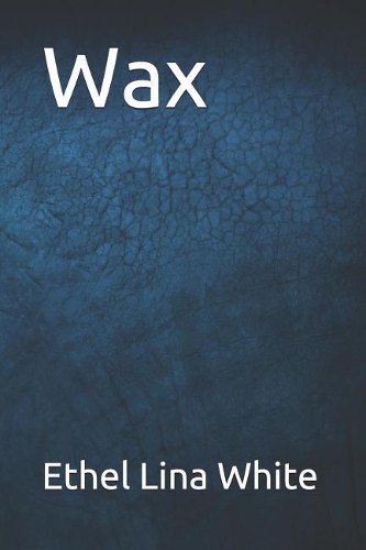 Wax