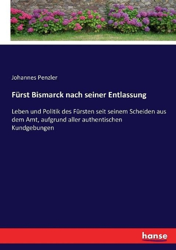 Fürst Bismarck nach seiner Entlassung