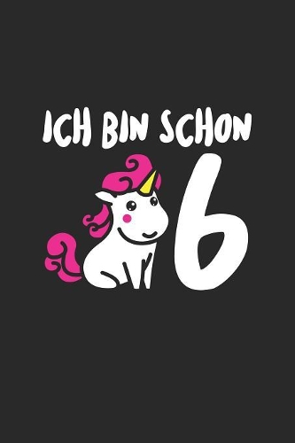 Ich bin schon 6