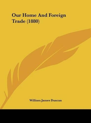 Our Home and Foreign Trade (1880)