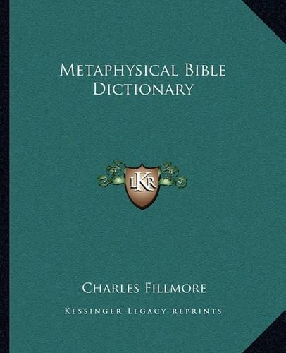 Metaphysical Bible Dictionary