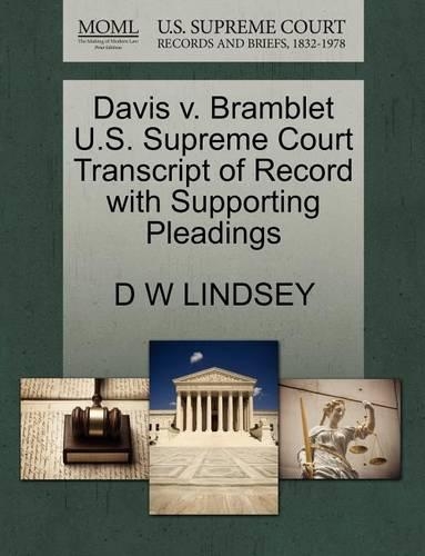 Davis V. Bramblet U.S. Supreme Court Transcript of Record with Supporting Pleadings