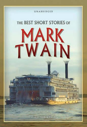 The Best Short Stories of Mark Twain Lib/E
