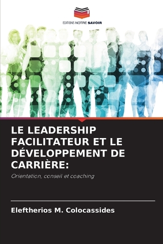 Le Leadership Facilitateur Et Le Développement de Carrière
