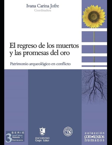 El regreso de los muertos y la promesas del oro