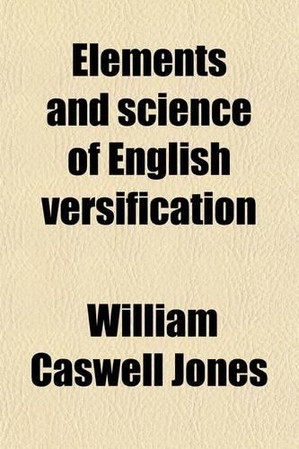 Elements and Science of English Versification