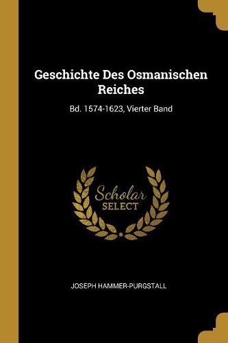 Geschichte Des Osmanischen Reiches