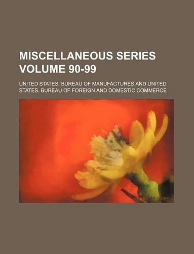 Miscellaneous Series Volume 90-99