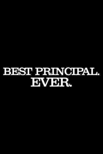 Best Principal. Ever.