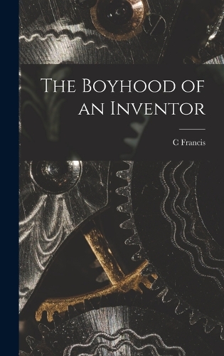 The Boyhood of an Inventor