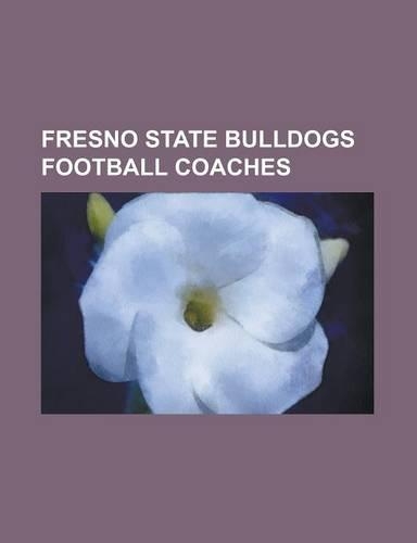 Fresno State Bulldogs Football Coaches