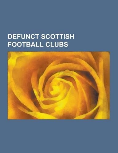 Defunct Scottish Football Clubs