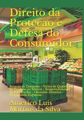 Direito da Protecao e Defesa do Consumidor