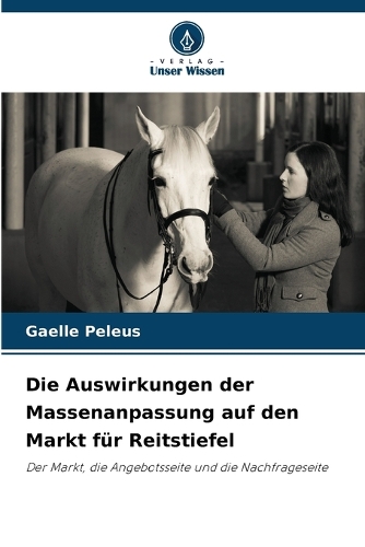 Die Auswirkungen der Massenanpassung auf den Markt für Reitstiefel