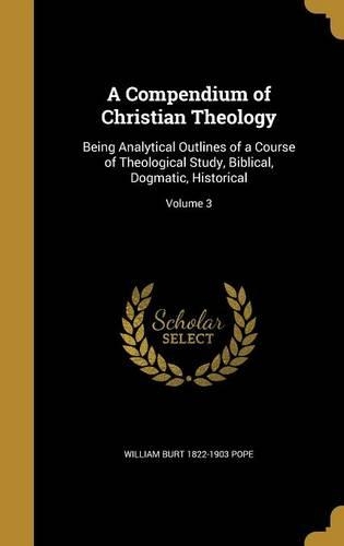 A Compendium of Christian Theology