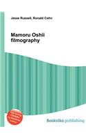 Mamoru Oshii Filmography