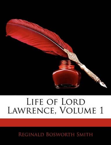 Life of Lord Lawrence, Volume 1