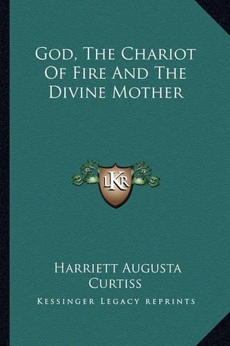 God, The Chariot Of Fire And The Divine Mother