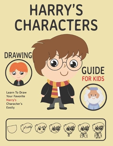 Harry's Characters Drawing Guide For Kids