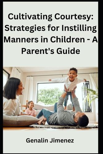 Cultivating Courtesy