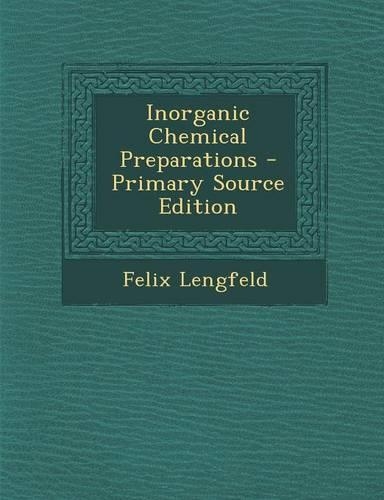 Inorganic Chemical Preparations