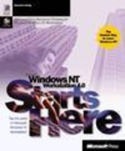 Windows NT 4 Workstation Starts Here