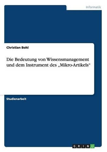 Die Bedeutung von Wissensmanagement und dem Instrument des 