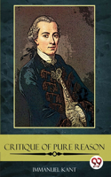 The Critique Of Pure Reason