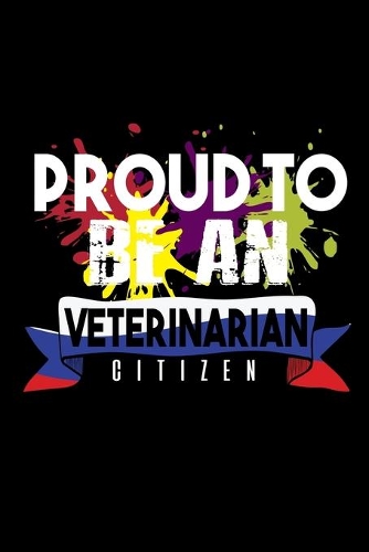 Proud to be a veterinarian citizen