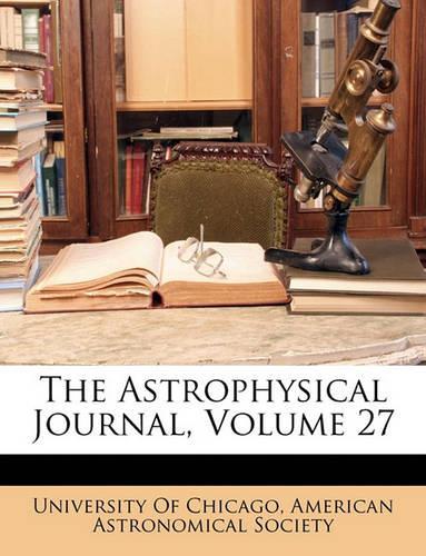 The Astrophysical Journal, Volume 27