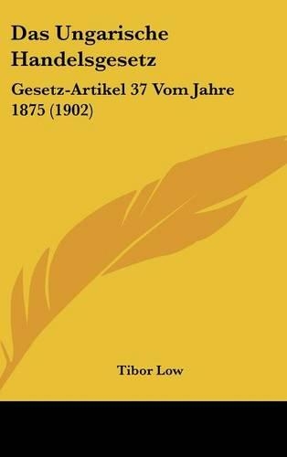 Das Ungarische Handelsgesetz