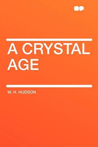 A Crystal Age: (English)