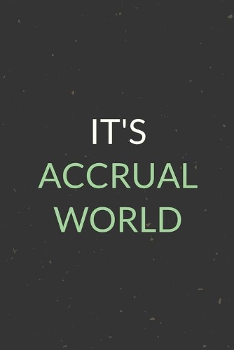 It's Accrual World