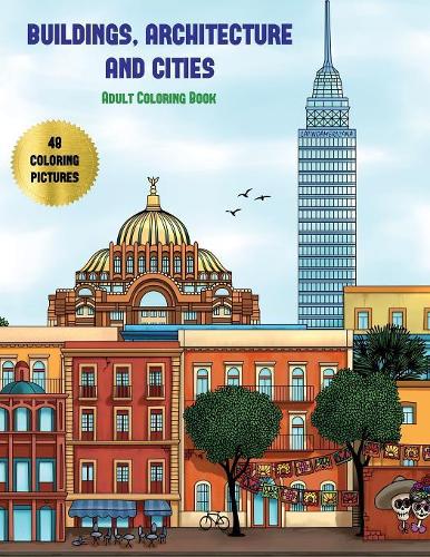 Adult Coloring Book (Buildings, Architecture and Cities)