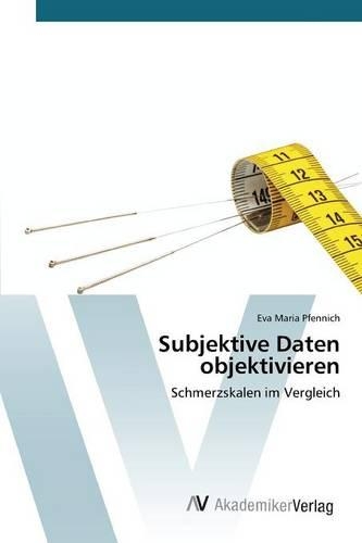 Subjektive Daten objektivieren