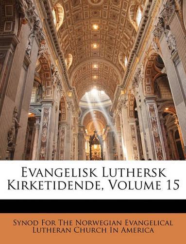 Evangelisk Luthersk Kirketidende, Volume 15