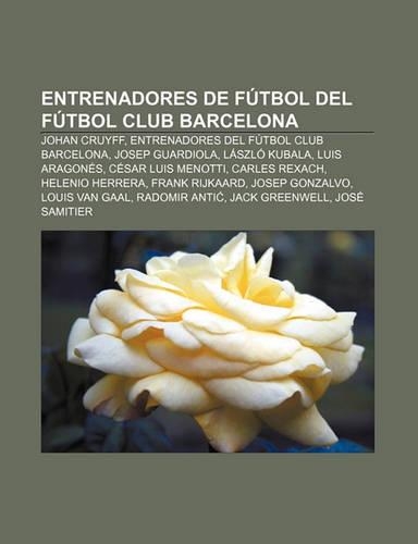 Entrenadores de Futbol del Futbol Club Barcelona
