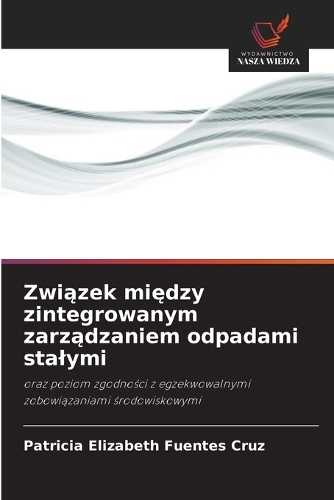 Związek między zintegrowanym zarządzaniem odpadami stalymi