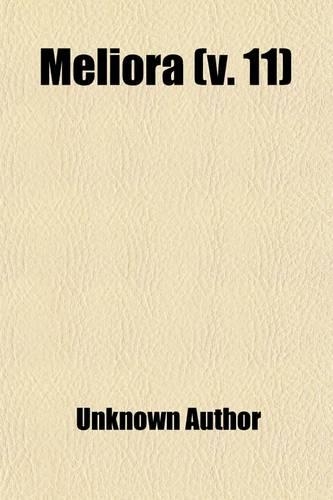 Meliora (Volume 11)